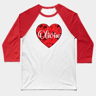 I Love Olivia First Name I Heart Olivia Baseball T-Shirt